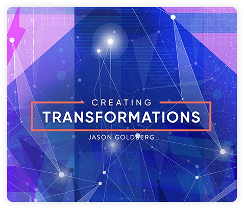 cover_1 Creating Transformations by Jason Goldberg