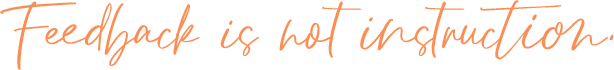feedback-min feedback is not instruction